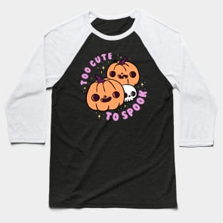 Too cute to spook a cute and funny Halloween pumpkin head Baseball T-Shirt